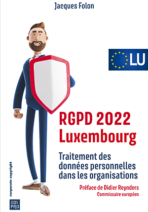 RGPD 2022 : guide de survie du DPO - Marché luxembourgeois